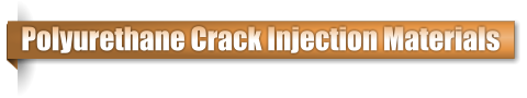 Polyurethane Crack Injection Materials