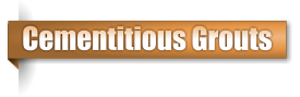 Cementitious Grouts