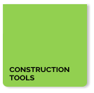 CONSTRUCTION TOOLS