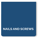 NAILS AND SCREWS